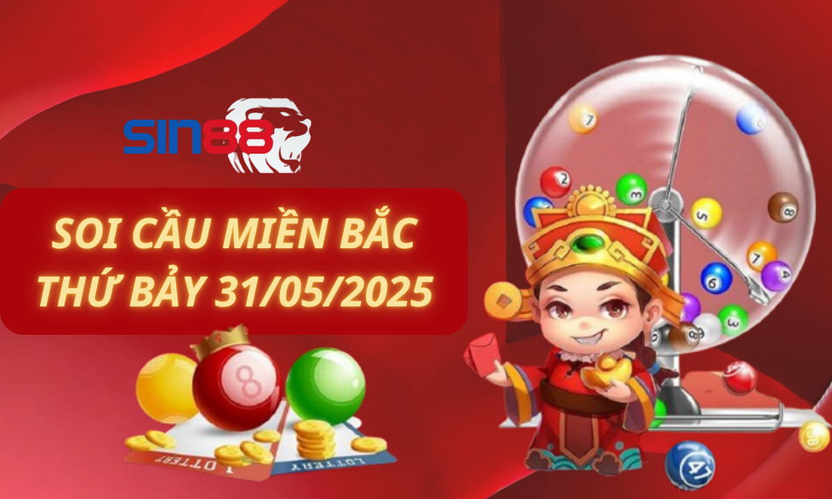 soi-cau-xsmb-thu-7-ngay-31-05-2025